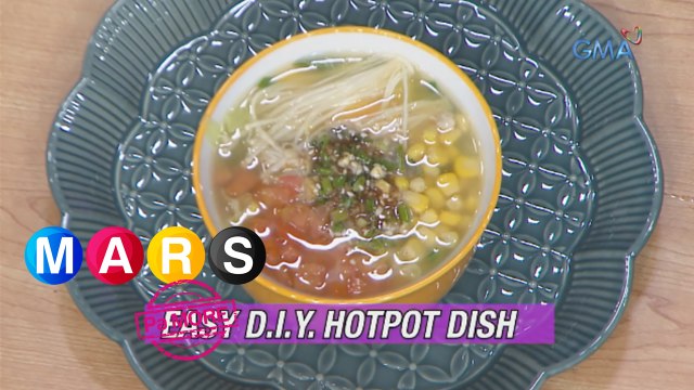 Mars Pa More: Pampainit na D.I.Y Hot Pot Dish ni Mars Camille Prats, tikman! | Mars Masarap