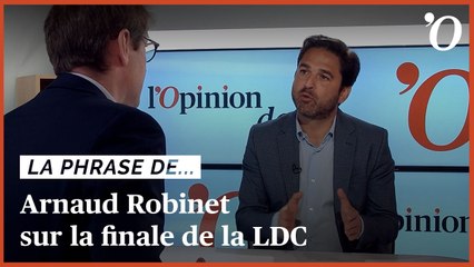 Arnaud Robinet (Horizons): «Concernant la finale de la Ligue des champions, il faut aussi pointer du doigt les voyous»