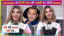 Rakhi Sawant Worried For Salman Khan After The Gangster's Dhamki Video Goes Viral