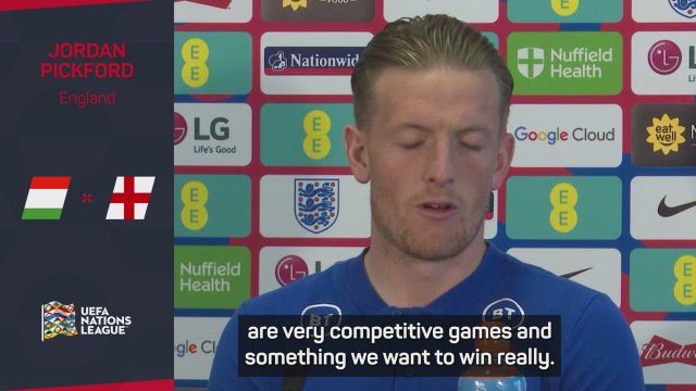 Jordan Pickford fired up for Nations League battles