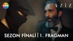 ​ Aziz  Sezon Finali 1. Fragman | "Hiç kimse sonsuza kadar kaçamaz, sen bile!"