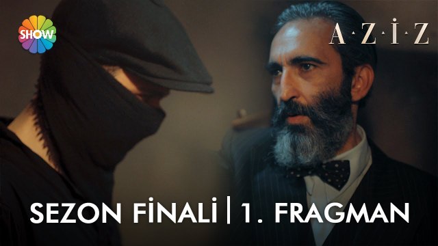 ​ Aziz Sezon Finali 1. Fragman | Hiç kimse sonsuza kadar kaçamaz, sen bile!