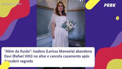 Isadora abandona Davi no altar e acaba com o casamento em "Além da Ilusão"