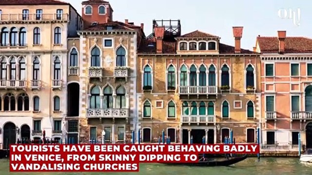Tourists behaving badly in Venice, skinny dipping and vandalising churches