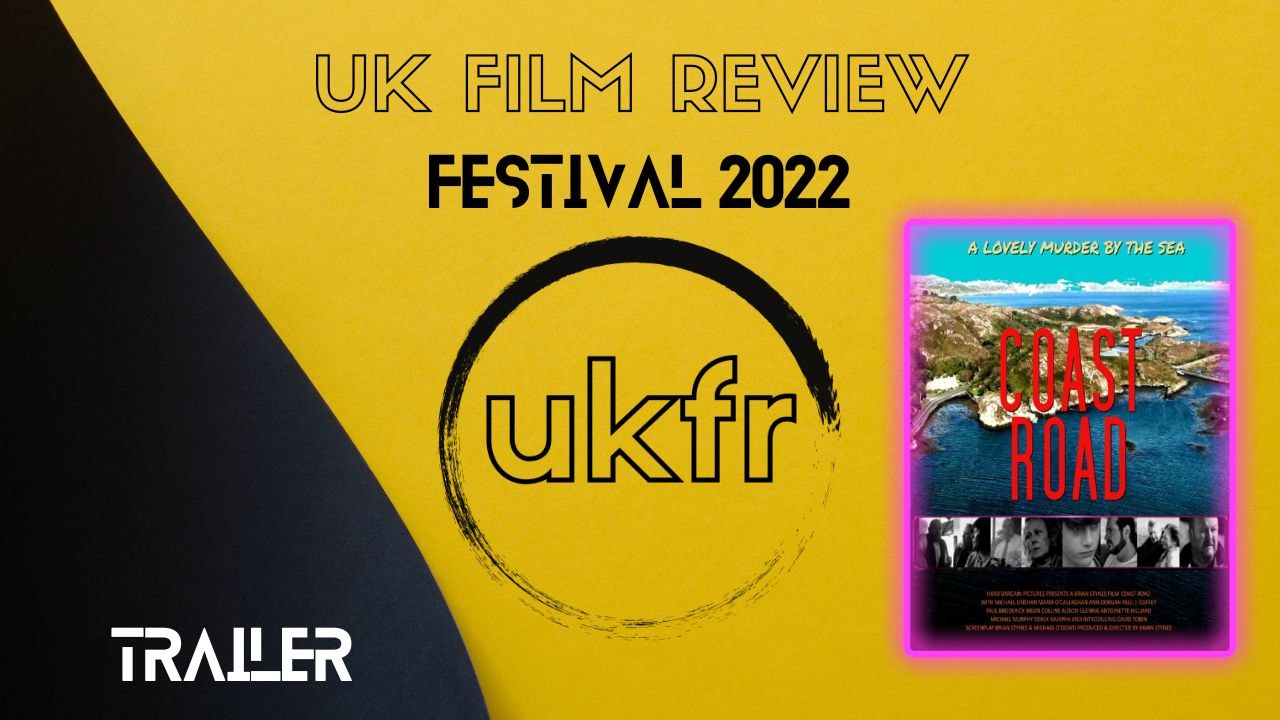 Coast Road (trailer) | UKFRF 2022
