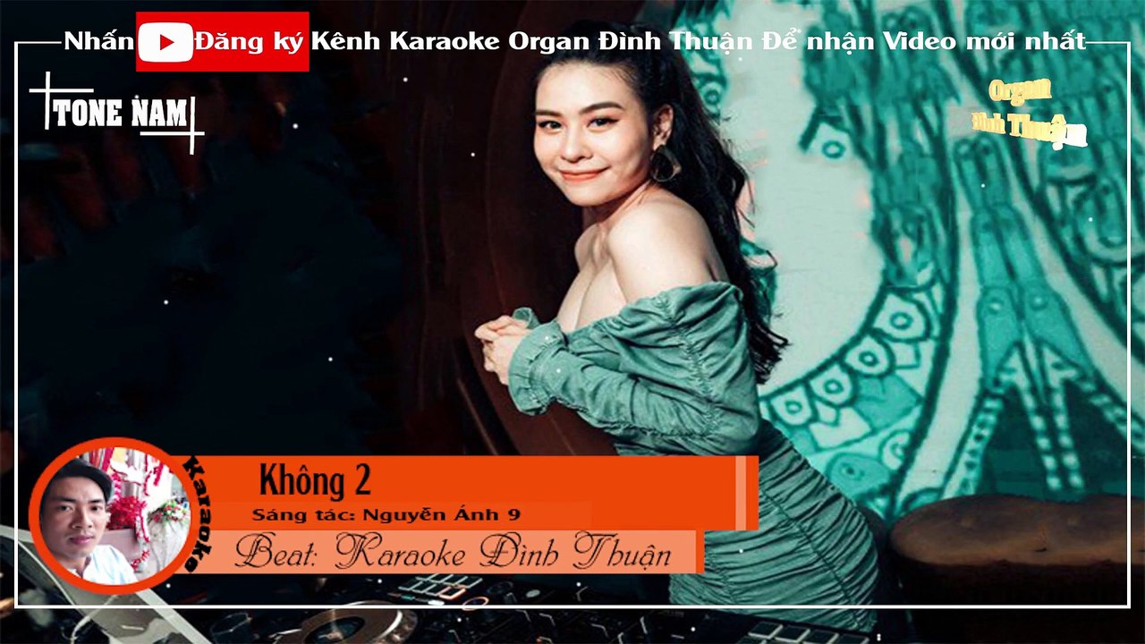 Không 2 Karaoke Remix Tone Nam Dj Cực hay 2021