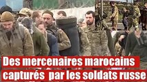 Des mercenaires marocains capturés dans le Donbass par les soldats russe.