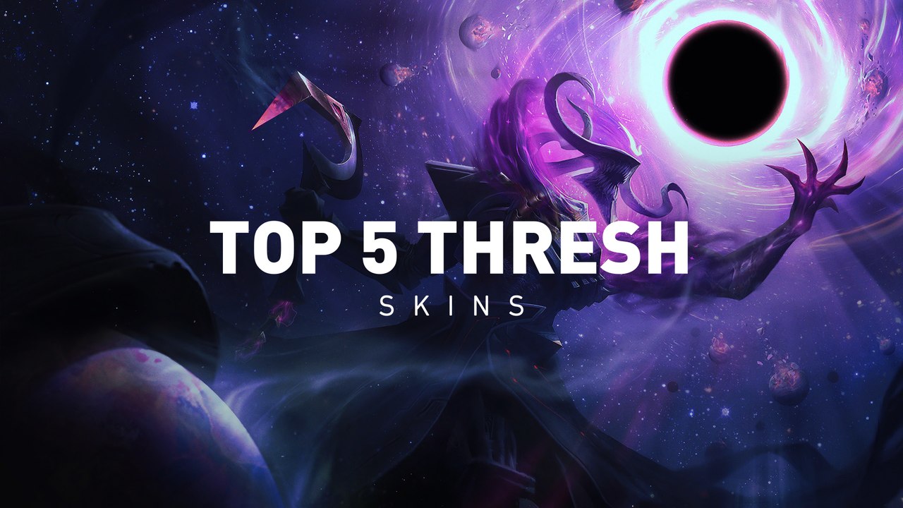Die 5 heftigsten Thresh Skins!