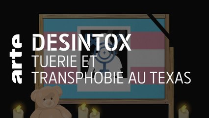 Tuerie et transphobie au Texas | Désintox | ARTE
