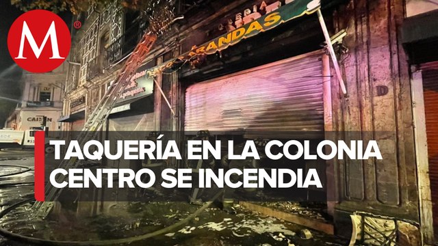 Taquería en CdMx se incendia por posible corto circuito