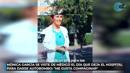 Mónica García se viste de médico el día que deja el hospital para darse autobombo: "Me gusta compaginar"
