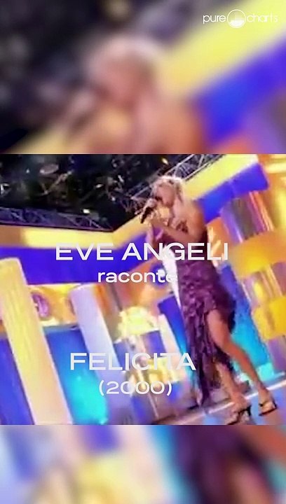Eve Angeli raconte l'histoire de son tube "Felicita"