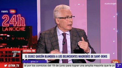 El exjuez Baltasar Garzón blanquea a los delincuentes magrebíes de Saint-Denis