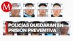 En Puebla vinculan a proceso a 9 policías involucrados en homicidio