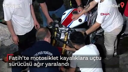 Fatih'te motosiklet kayalıklara uçtu, sürücüsü ağır yaralandı