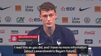 Pavard hopes wantaway Lewandowski and Bayern resolve exit saga