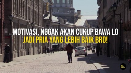 Hal yang Lebih HEBAT dari MOTIVASI!