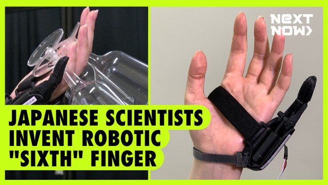 Japanese scientists invent robotic sixth finger”| NEXT NOW