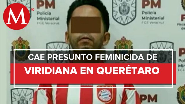 Detienen en Querétaro a hombre acusado de feminicidios en Veracruz y Morelos