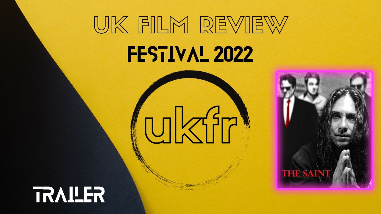 The Saint (trailer) | UKFRF 2022