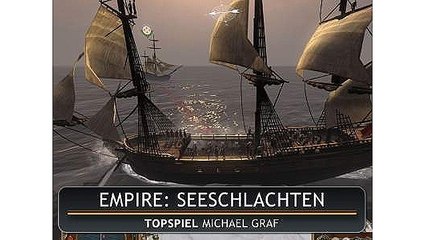 Empire: Total War  - Test-Video: Die Seeschlachten