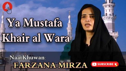 Ya Mustafa Khair Al Wara | Naat | Farzana Mirza | HD Video