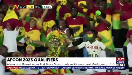 Afena and Bukari score first Black Stars goals as Ghana beat Madagacar 3-0 - AM Sports  (2-6-22)