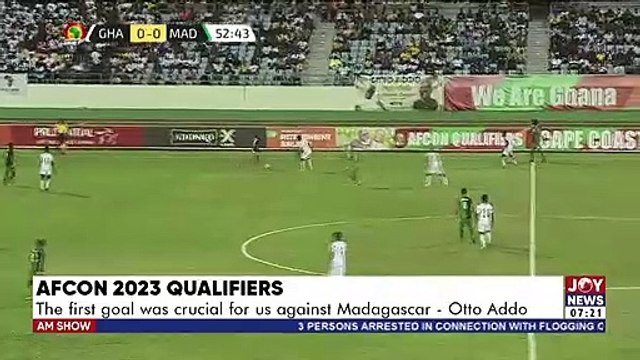 The first goal was crucial for us against Madagascar – Otto Addo - AM Sports on JoyNews (2-6-22)