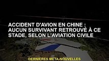 Crash aérien en Chine: l'aviation civile déclare qu'il n'y a pas de survivants à ce stade