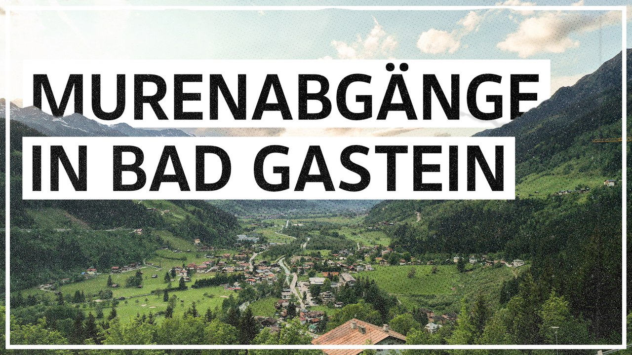 Bad Gastein in Bewegung: Der Berg als Gefahr