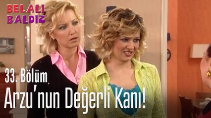 Arzu'nun değerli kanı! - Belalı Baldız 33. Bölüm