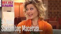 Saklambaç macerası... - Belalı Baldız 34. Bölüm