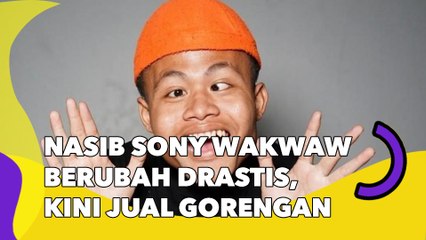 Nasib Sony Wakwaw Berubah Drastis, Kini Jual Gorengan dan Lepas Aset untuk Biaya Berobat