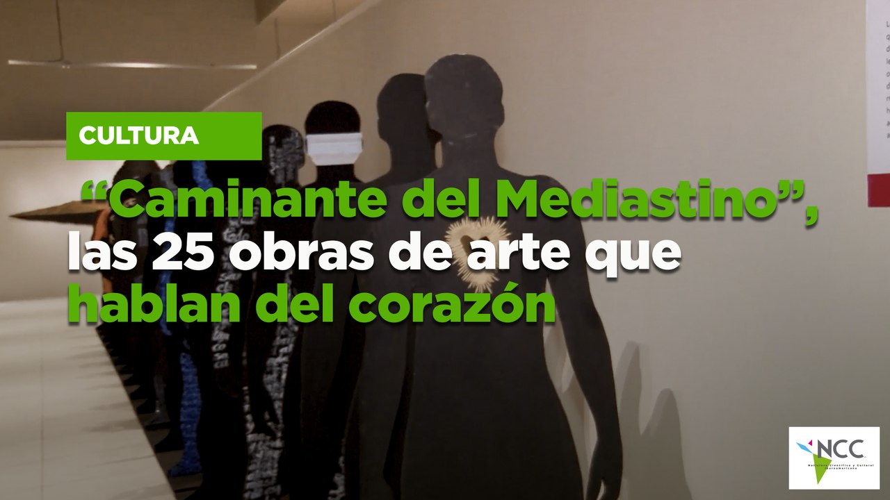 “Caminante del Mediastino”, las 25 obras de arte que hablan del corazón