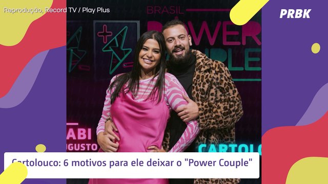 Tá na hora do Cartolouco deixar o Power Couple e estes são os motivos