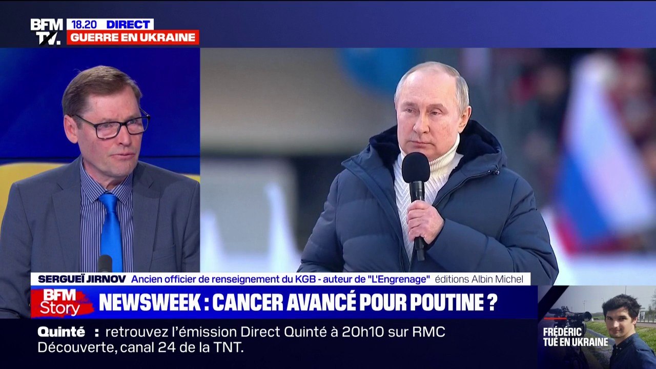 "Ça nous arrangerait tous si Vladimir Poutine mourrait (...) mais un cancer on peut le traîner très longtemps" déclare cet ancien officier de renseignement du KGB