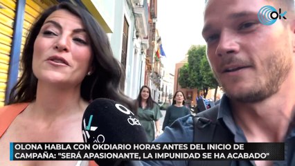 Olona habla con OKDIARIO horas antes del inicio de campaña: “Será apasionante, la impunidad se ha acabado”