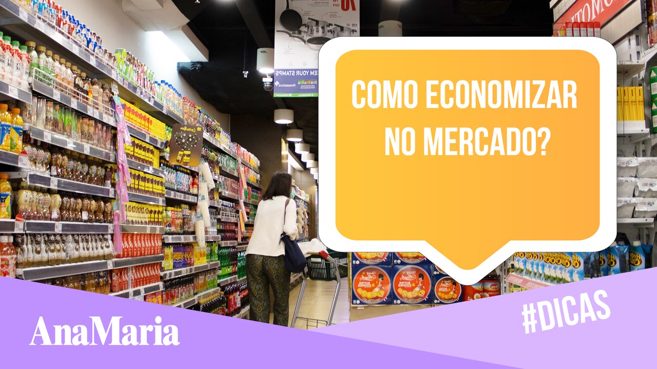 ECONOMIZAR NO MERCADO: CONFIRA 7 DICAS PARA REDUZIR O VALOR DAS COMPRAS (2022)