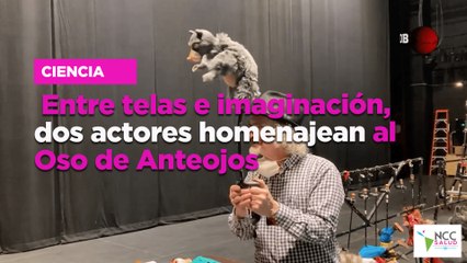 Entre telas e imaginación, dos actores homenajean al Oso de Anteojos