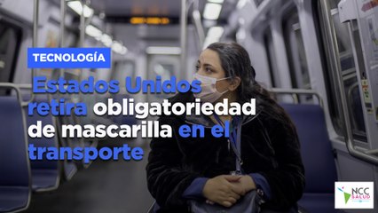 Estados Unidos retira obligatoriedad de mascarilla en el transporte