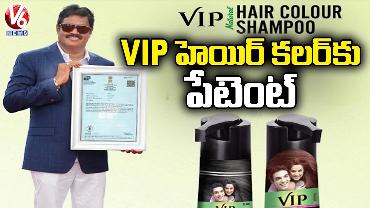 VIP Hair Colour Shampoo Gets Patent Rights For 20 Years From Central Govt _ V6 News