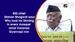 RSS chief Mohan Bhagwat says 'Why look for Shivling in every mosque' amid Varanasi Gyanvapi row