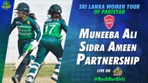 Muneeba Ali And Sidra Ameen Partnership | Pakistan Women vs Sri Lanka Women | 2nd ODI 2022 | PCB | MA2T