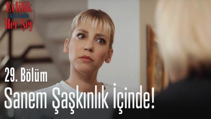 Sanem şaşkınlık içinde! - Evlilik Hakkında Her Şey 29. Bölüm