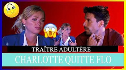 La Villa 7  Charlotte quitte Flo, la vidéo dit tout ❗️❗️