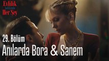 Anılarda Bora & Sanem - Evlilik Hakkında Her Şey 29. Bölüm