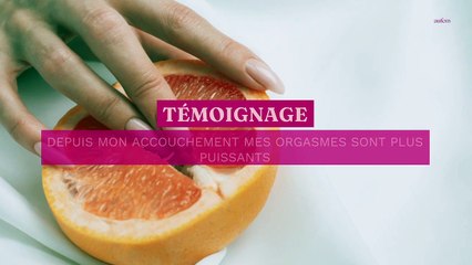 Témoignage : depuis mon accouchement, mes orgasmes sont systématiques et plus puissants