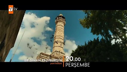 Bir Zamanlar Çukurova 122.Bölüm Fragmanı