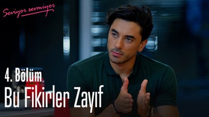 Bu fikirler zayıf - Seviyor Sevmiyor 4. Bölüm