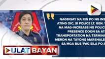 PNP, itinaas ang heightened alert sa buong bansa bunsod ng mga pagsabog sa Mindanao; Seguridad sa mga terminal ng bus, pinaigting